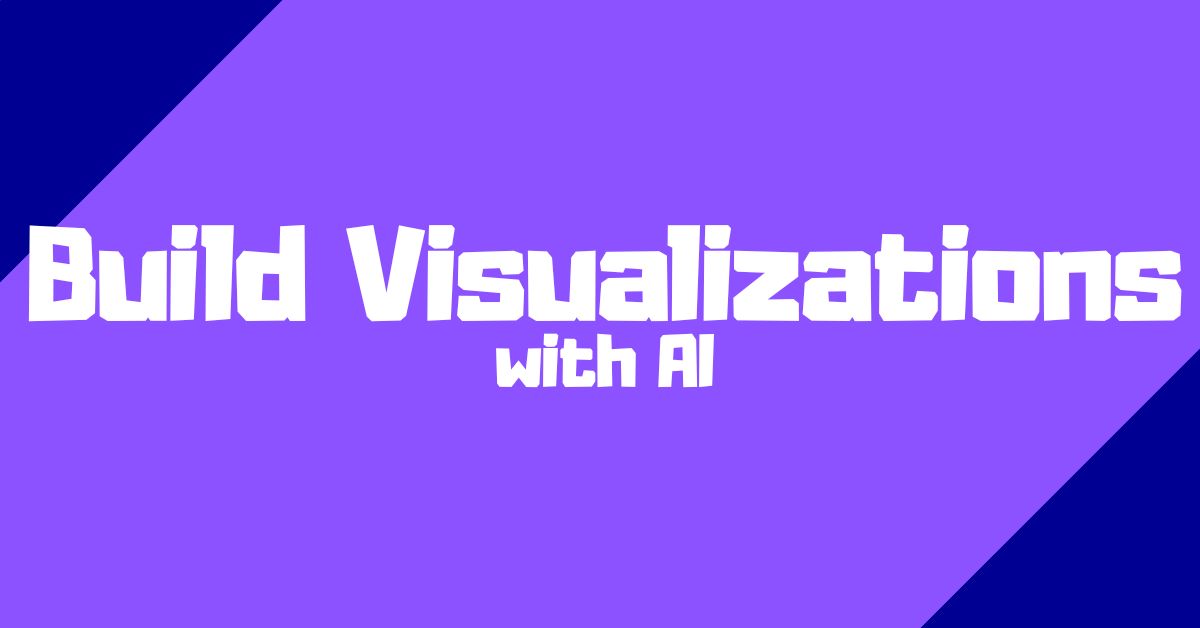 Build Visualizations with AI