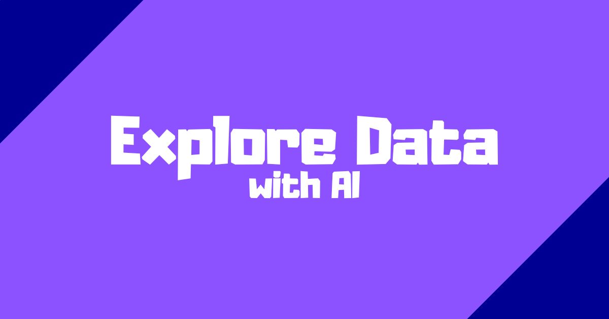 Exploratory Data Analysis with AI