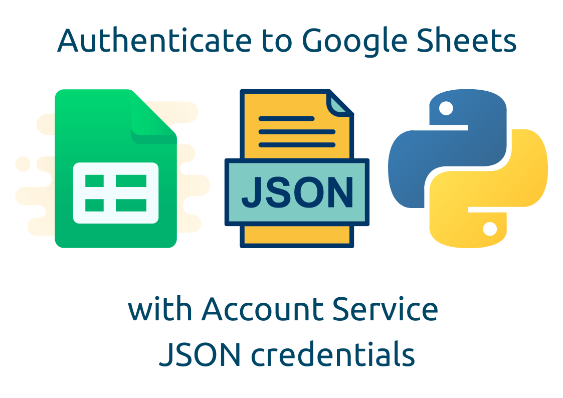 How to authenticate Python to access Google Sheets with Service Account