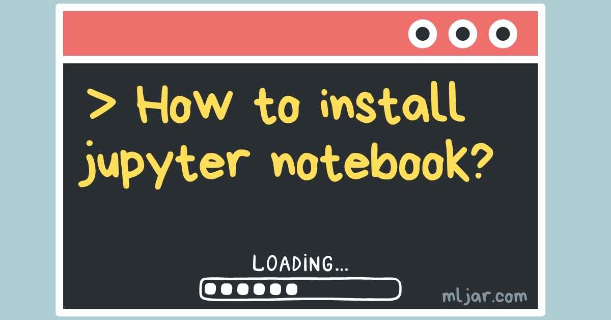 install jupyter notebook on windows 10