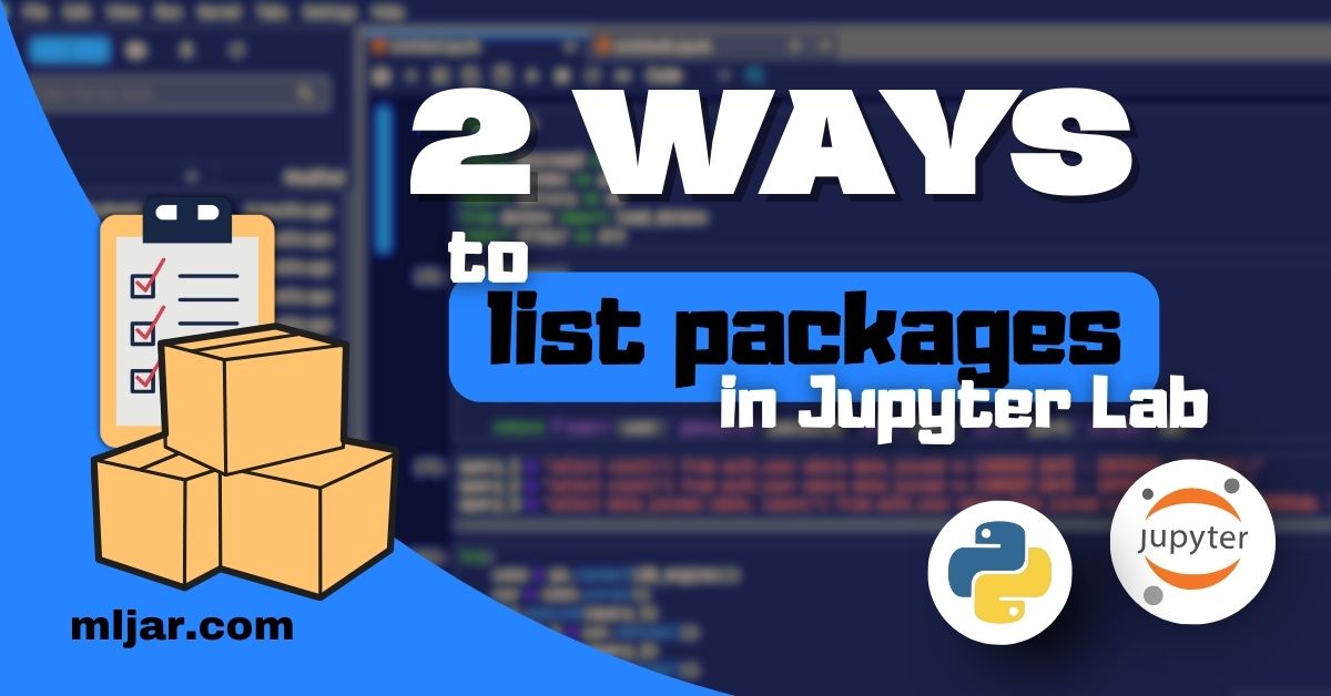 2 ways to list packages in Jupyter Lab