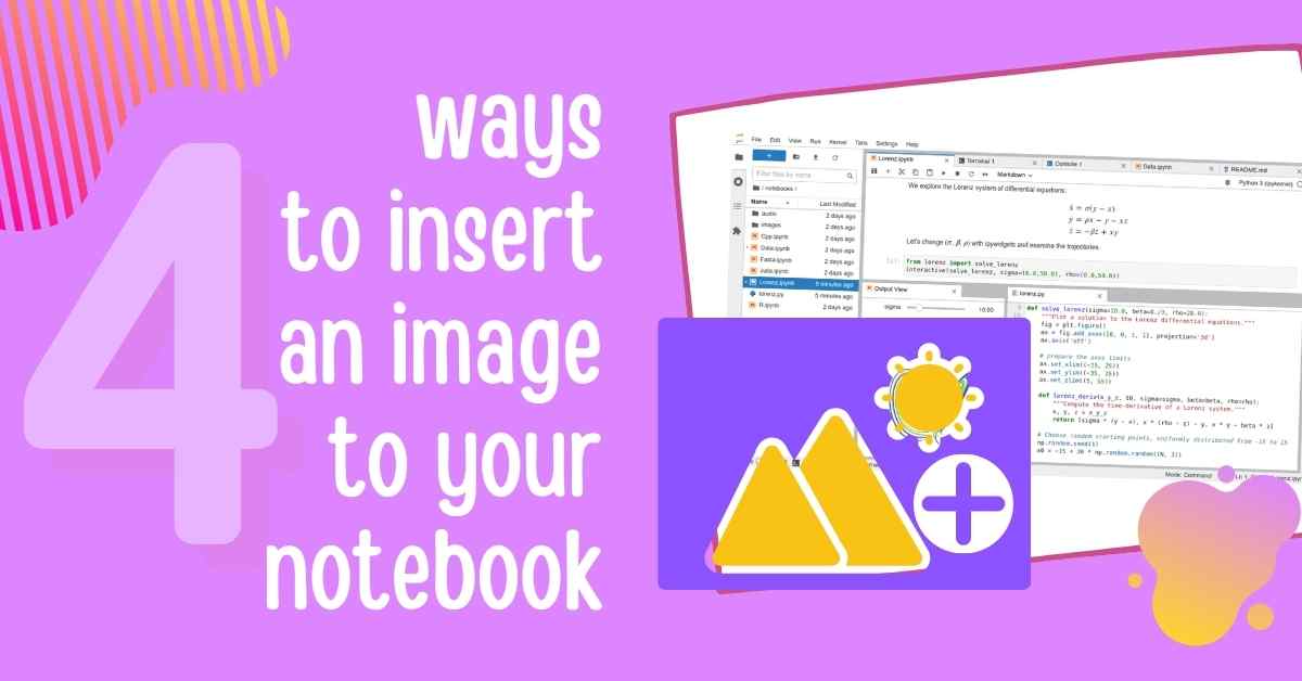 The 4 ways to insert images in Jupyter Notebook