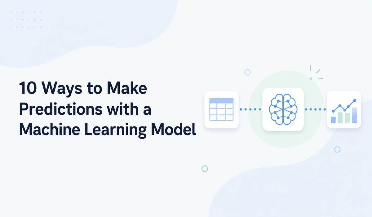 10 ways to make predictions with Machine Learning model