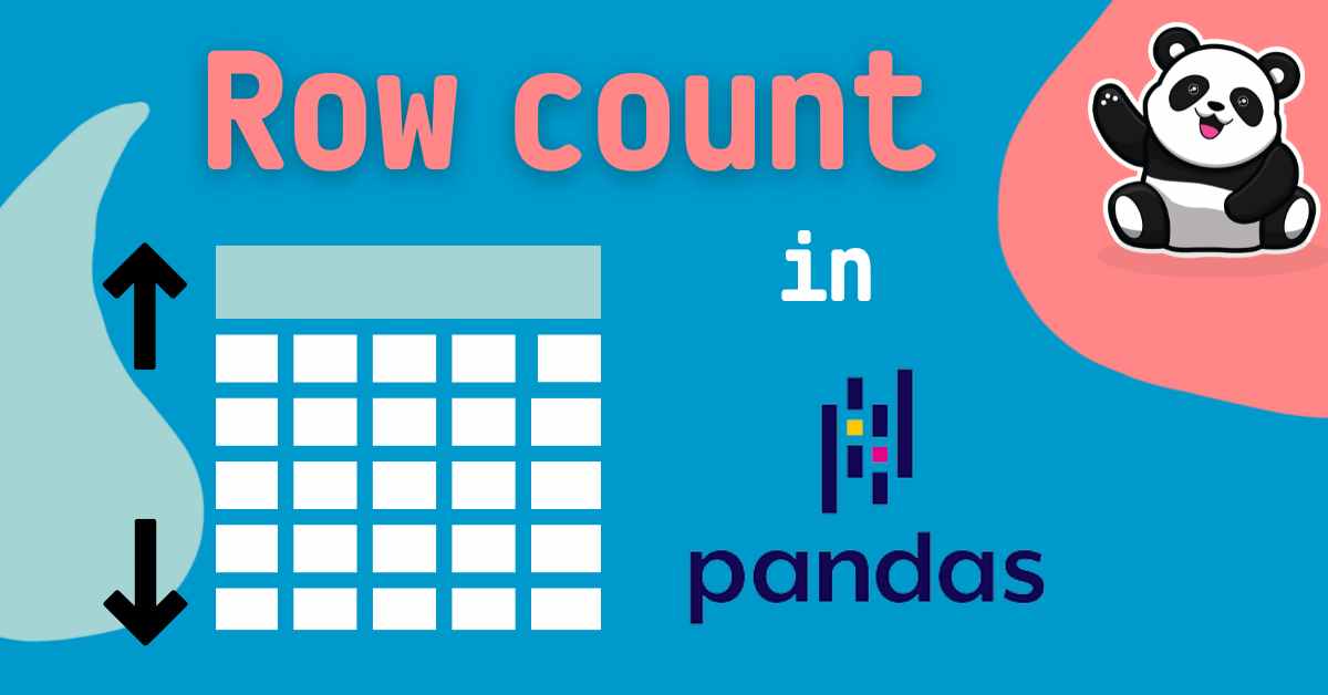 Get Pandas DataFrame row count in 3 ways
