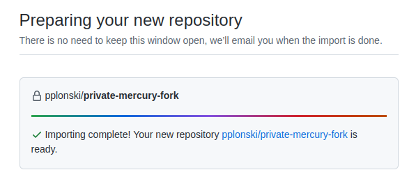GitHub importing Mercury repo to private fork