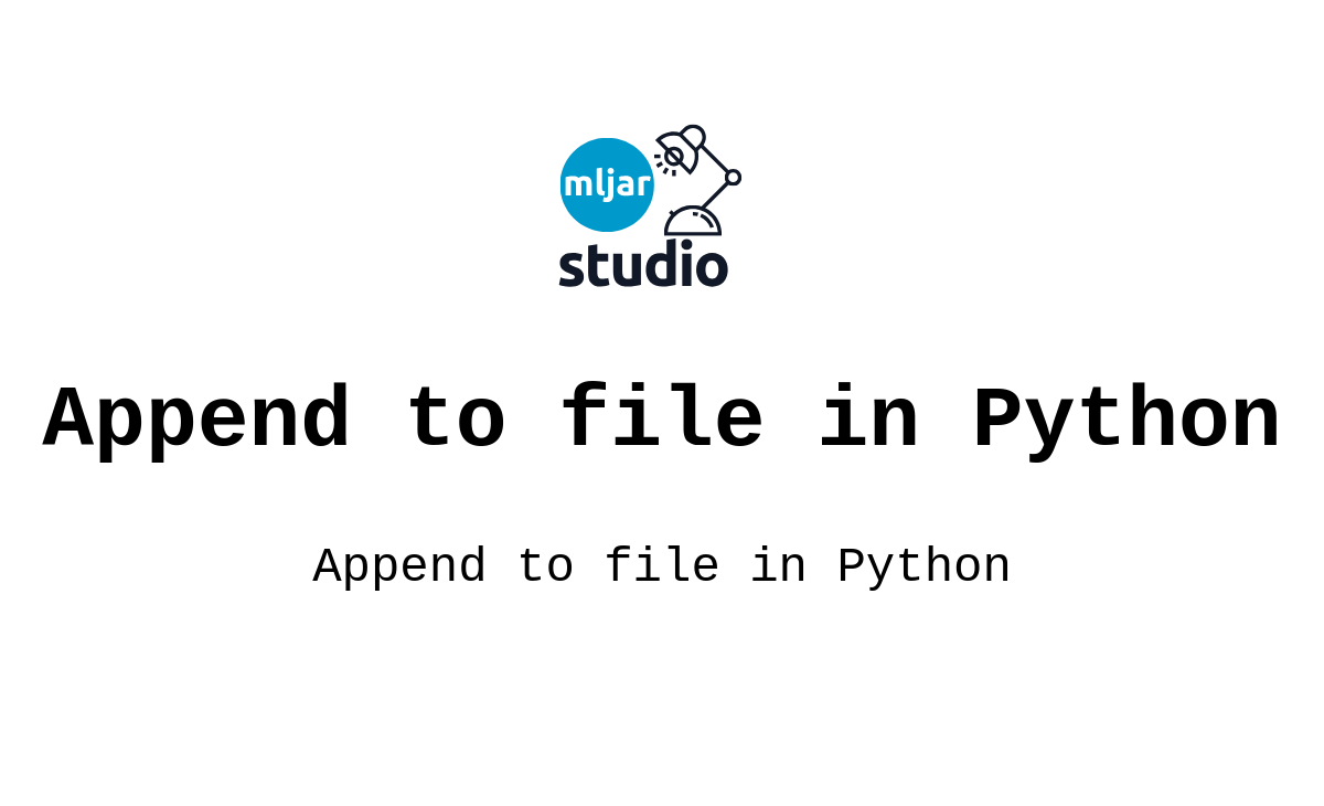 Append to file in Python | MLJAR